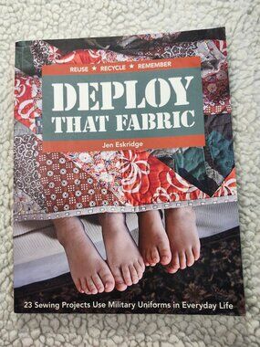 Deploy That Fabric Jen Eskridge Paperback Sewing Crafts 23 Projects Quilting